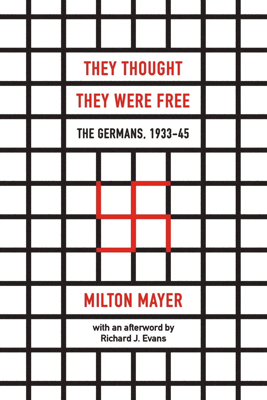 Cover of They Thought They Were Free: The Germans, 1933–45